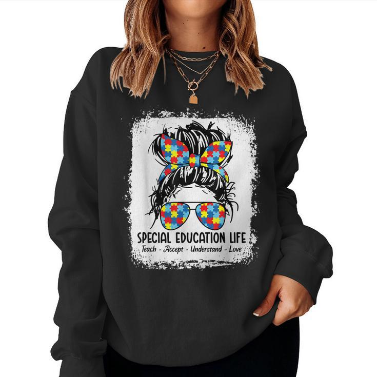 Special Education Life Sped Teacher Teach Accept Understand Women Sweatshirt