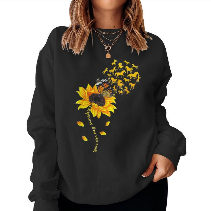You Are My Sunshine Sunflower Horse For Men Woman Women Sweatshirt