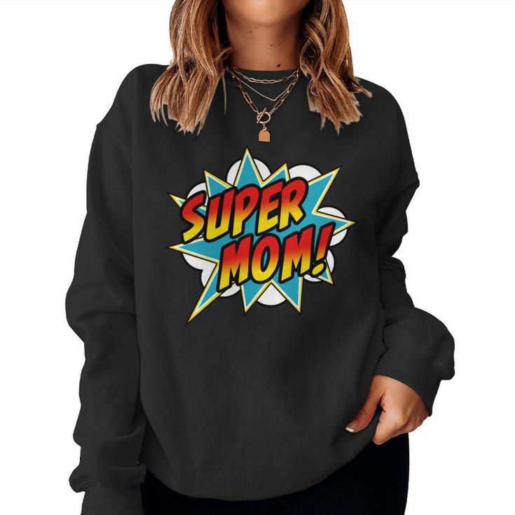 Super Mom Comic Book Superhero Mothers Day   Women Crewneck Graphic Sweatshirt