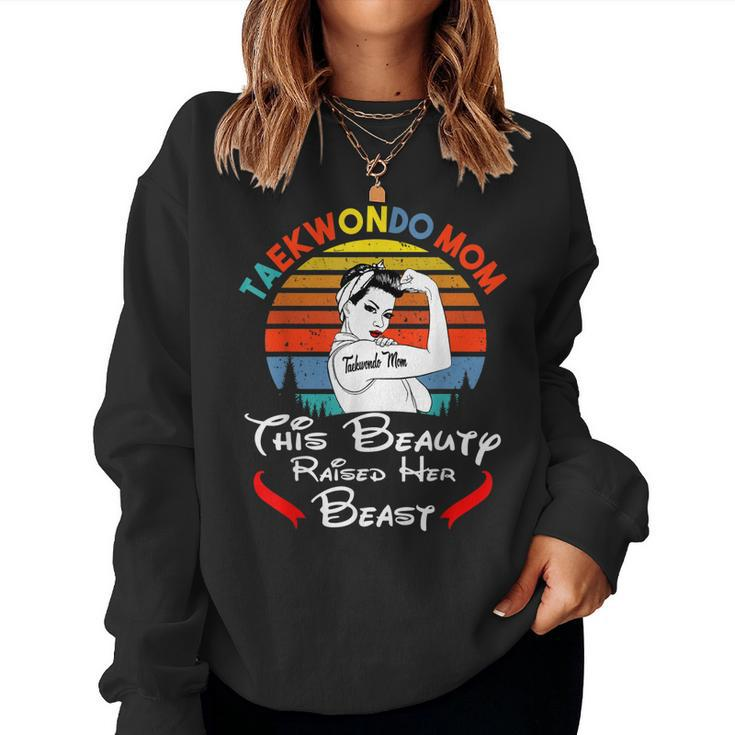 Taekwondo Mom This Beauty Raised Her Beast  Women Crewneck Graphic Sweatshirt