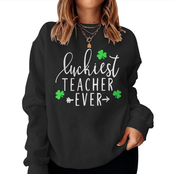 Teacher St Patricks Day Shirt Luckiest Teacher Ever Women Sweatshirt