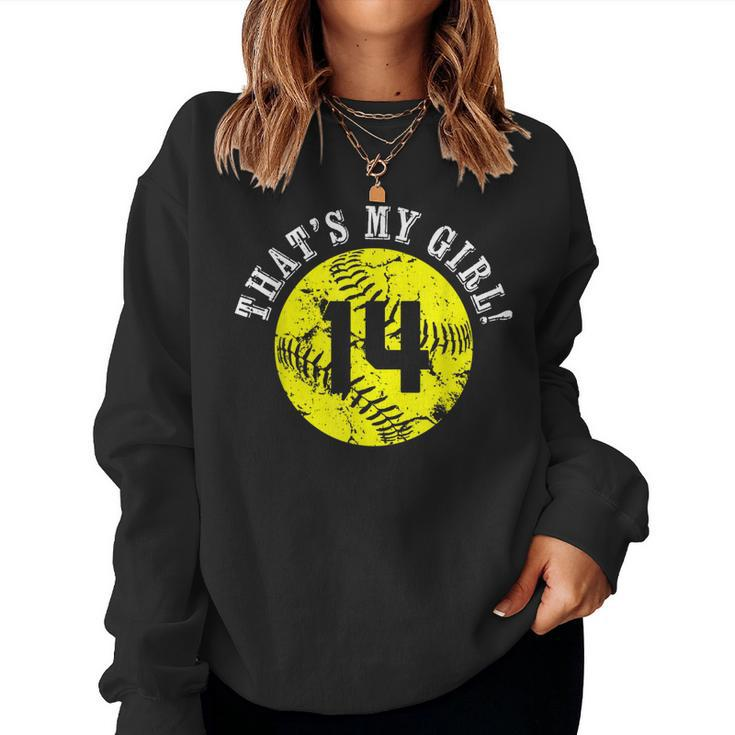 Thats My Girl 14 Softball Player Mom Or Dad Women Sweatshirt