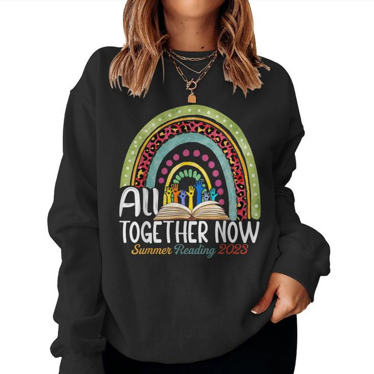 All Together Now Summer Reading 2023 Rainbow Hand Book Lover Women Sweatshirt