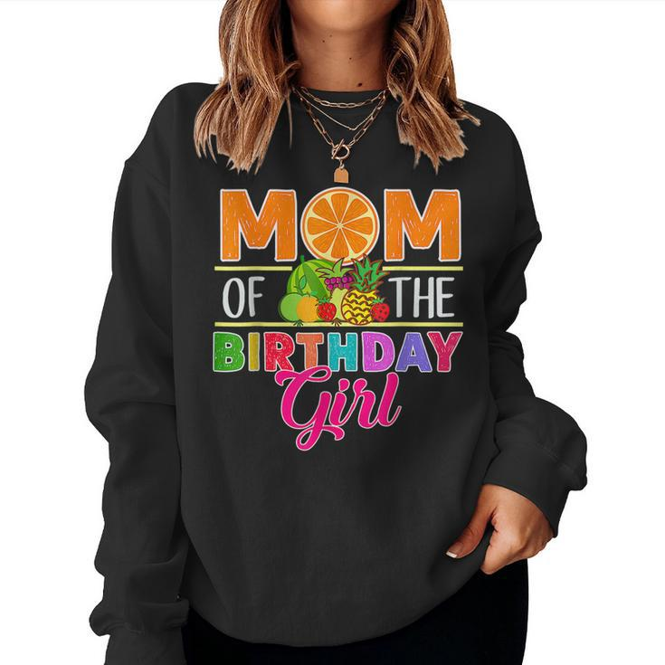 Twotti Fruity Theme Mom Of The Birthdaygirl Sweetie Party Women Sweatshirt