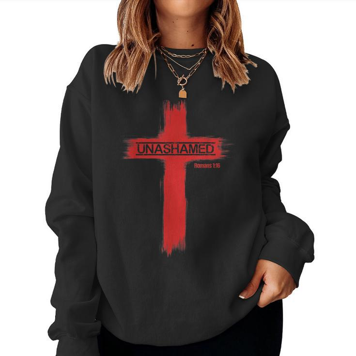 Unashamed Christianity Romans 116 Women Sweatshirt
