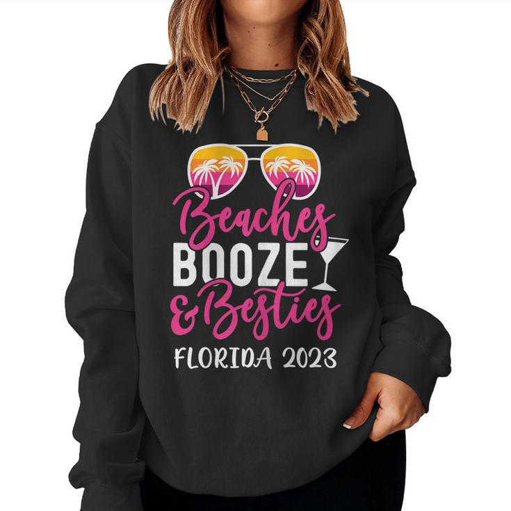 Womens Vacation Girls Trip Florida 2023 Beaches Booze And Besties Women Sweatshirt