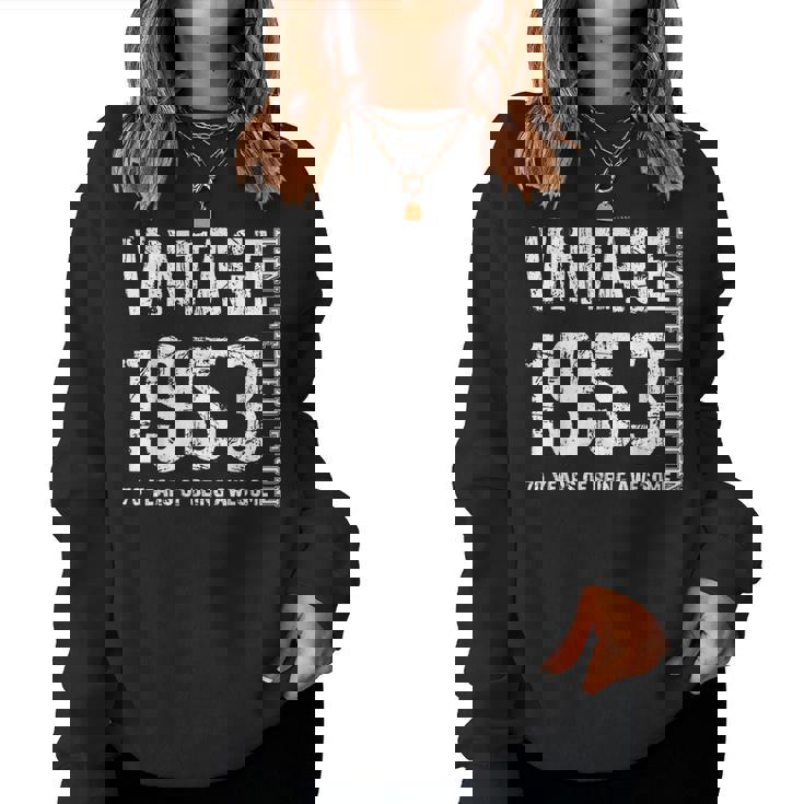 Vintage 1953 70 Years Of Being Awesome 70Th Birthday Women Sweatshirt Vintage 1953 70 Years Of Being Awesome 70Th Birthday Women Sweatshirt