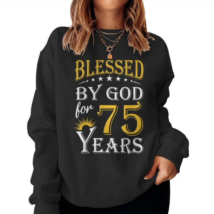 Vintage Blessed By God For 75 Years Happy 75Th Birthday Women Sweatshirt