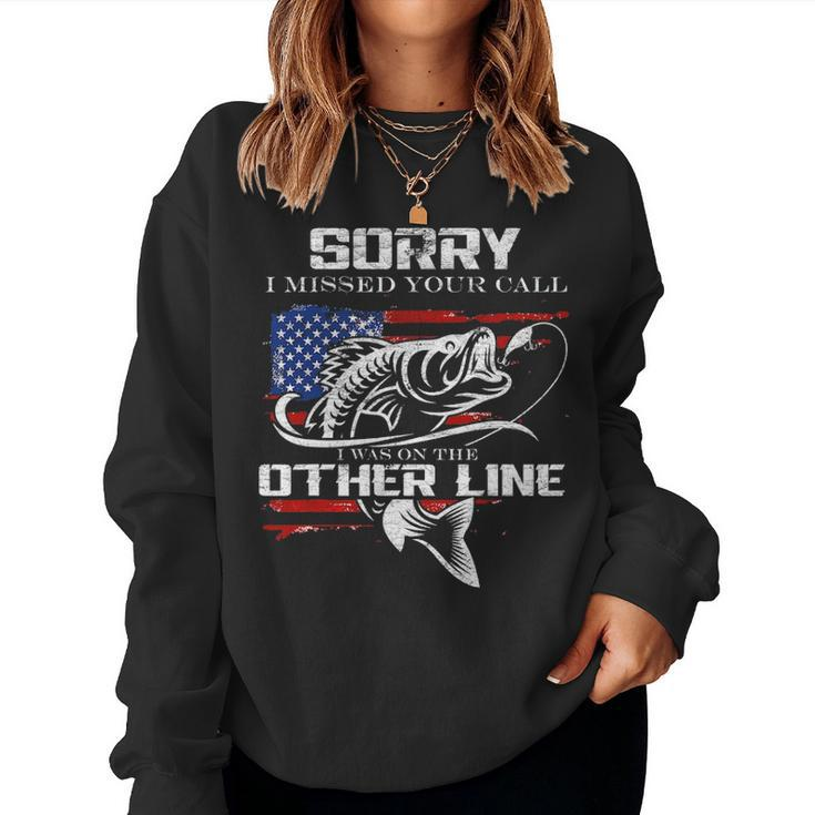 Vintage Sorry Missed Your Call I Was On Other Line Fishing Women Crewneck Graphic Sweatshirt