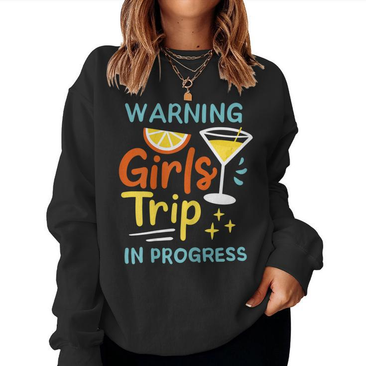 Womens Warning Girls Trip In Progress V2 Women Sweatshirt