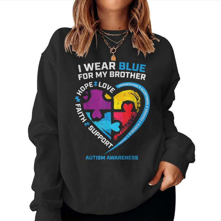 I Wear Blue For My Brother Kids Autism Awareness Sister Boys Women Sweatshirt
