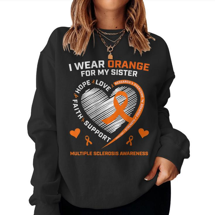 I Wear Orange For My Sister Ms Multiple Sclerosis Awareness Sweatshirt
