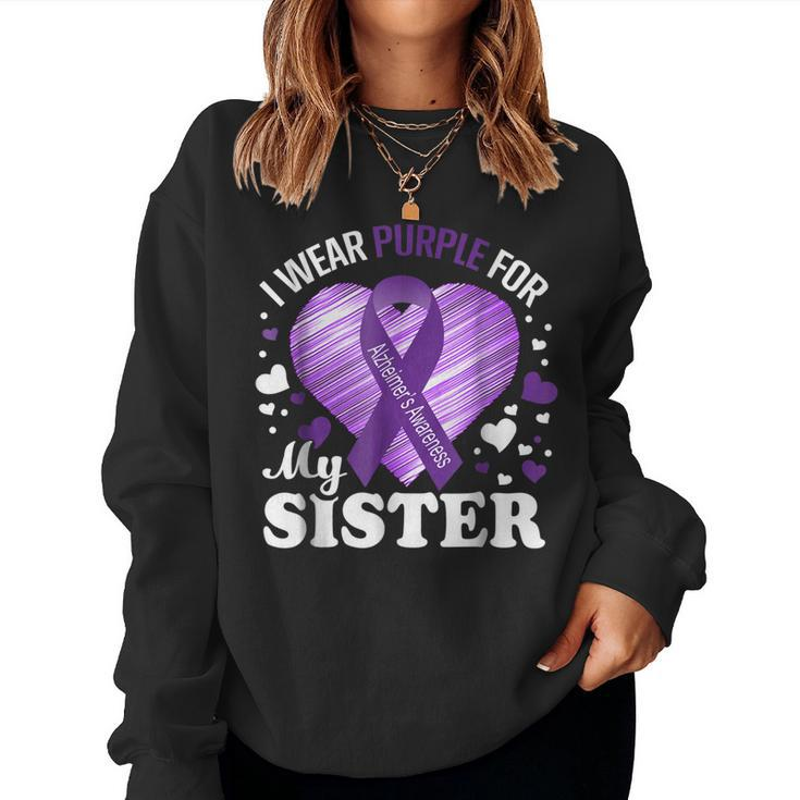 I Wear Purple For My Sister Alzheimers Awareness T Women Sweatshirt