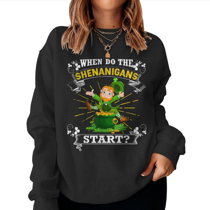When Do The Shenanigans Start Kids Men Women St Pattys Day  Women Crewneck Graphic Sweatshirt