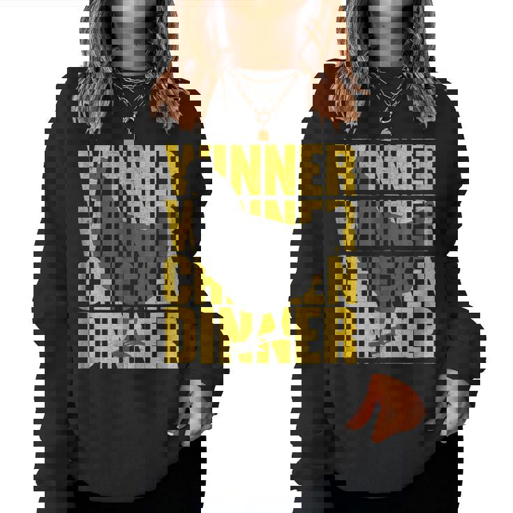 Winner Winner Chicken Dinner ChickenWomen Sweatshirt