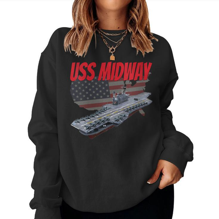 Womens Aircraft Carrier Uss Midway Usa Flag Veteran Grandpa Dad Son  Women Crewneck Graphic Sweatshirt