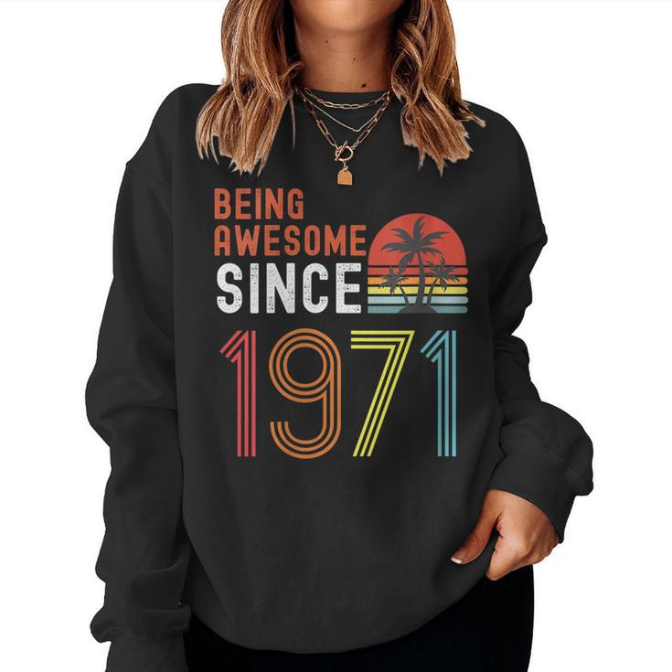 Womens Being Awesome Since 1971 Made In 1971 Vintage 50Th Birthday  Women Crewneck Graphic Sweatshirt