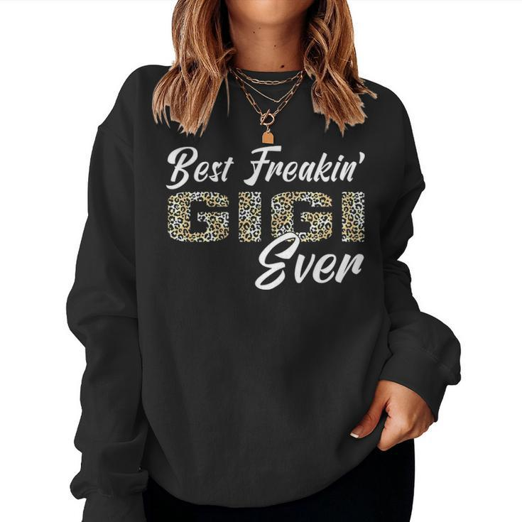 Womens Best Freakin Gigi Ever Leopard Mothers Day Gigi Gift Women Crewneck Graphic Sweatshirt