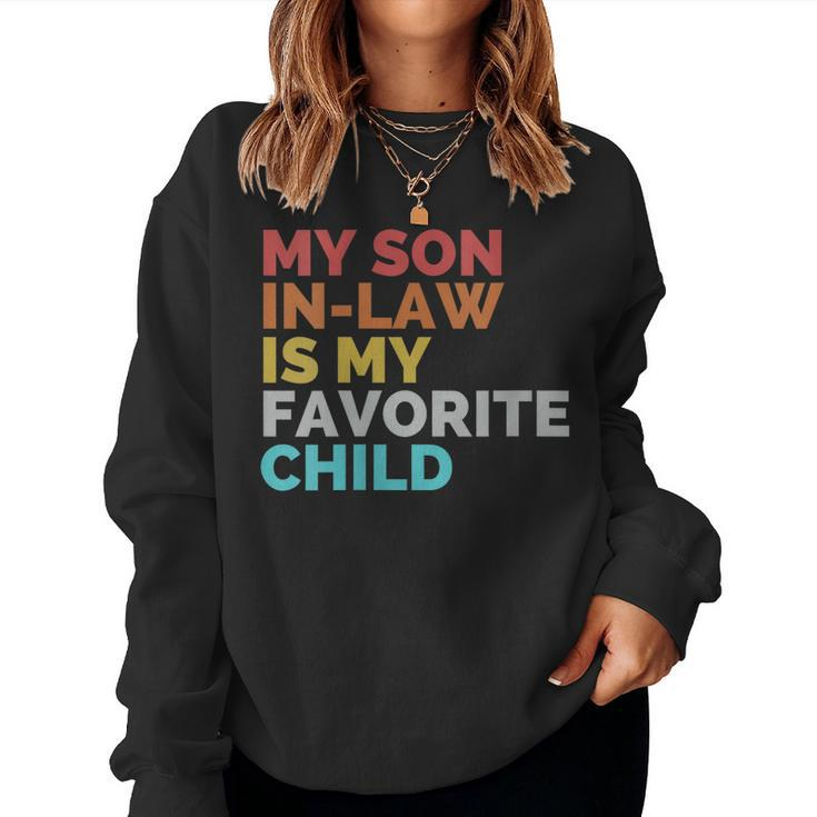 Womens Classic My Son-In-Law Is My Favorite Child For Mother-In-Law  Women Crewneck Graphic Sweatshirt