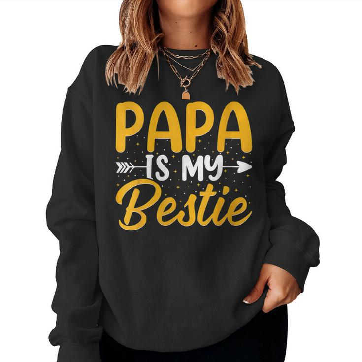 Womens Kids Papa Is My Bestie Son And Daughter Funny Fathers Day  Women Crewneck Graphic Sweatshirt
