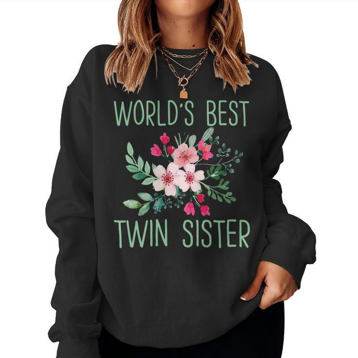 Worlds Best Twin Sister Floral Bouquet Sister Women Sweatshirt