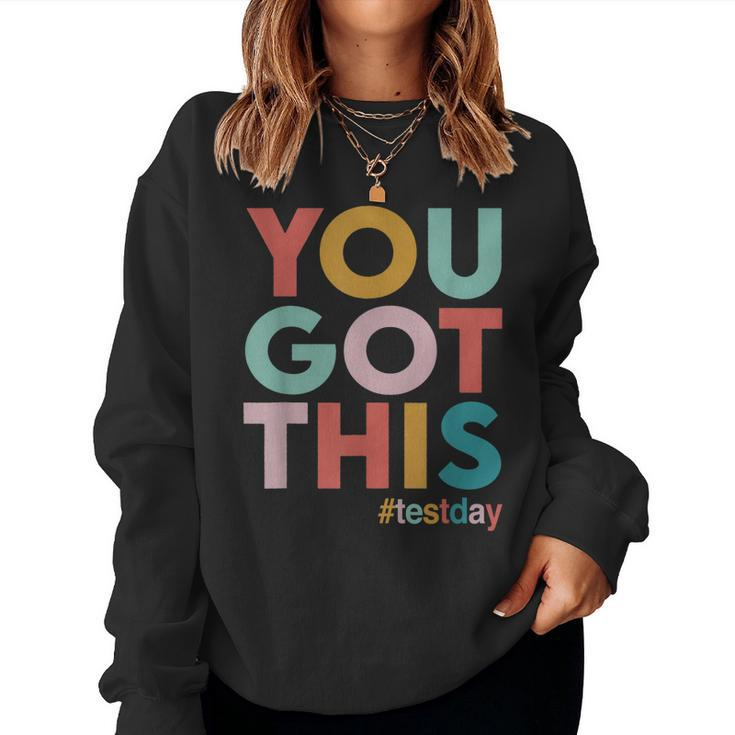 You Got This  For Teacher Motivational Testing Day  Women Crewneck Graphic Sweatshirt