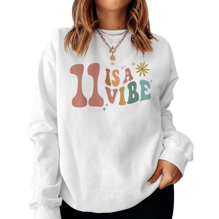 11 Is A Vibe Girls 11Th Birthday Eleven Pink Boho Hippie Women Sweatshirt