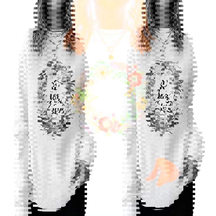 80 Years Loved 80Th Birthday For Women Grandma 80Th Women Sweatshirt
