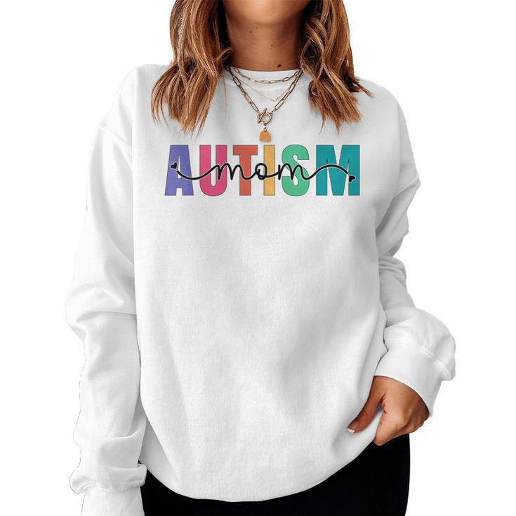 Autism Mom Autism Awareness For Mama Women Neuro Diverse Women Sweatshirt