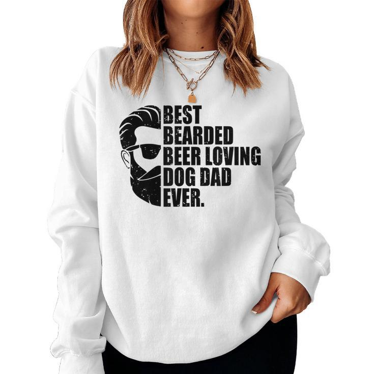 Best Bearded Beer Loving Dog Dad Pet Lovin Owner Women Sweatshirt