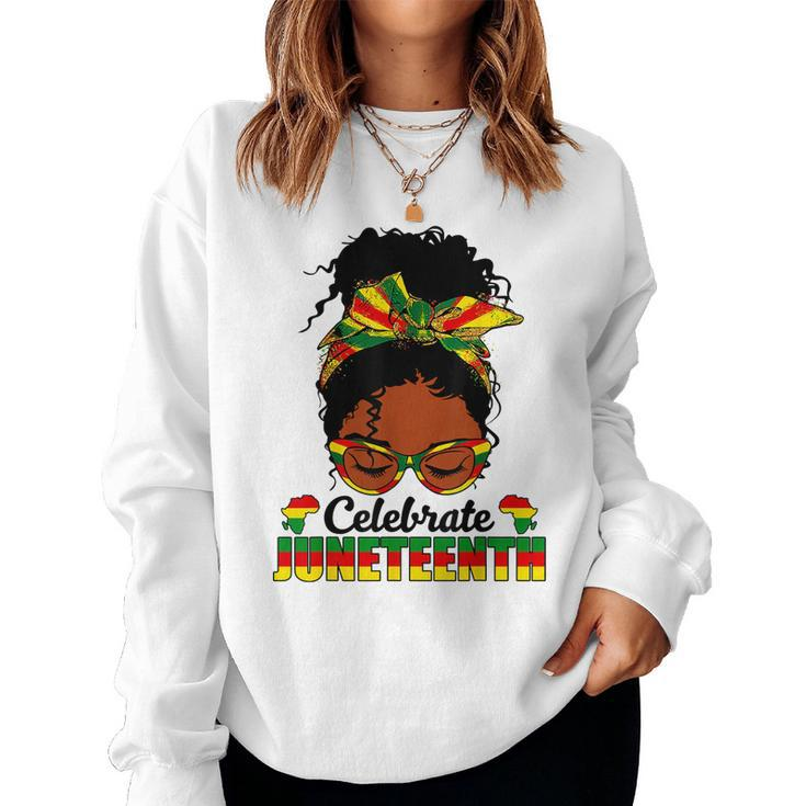 Celebrate Junenth 1865 Messy Bun Glasses Black Women Women Sweatshirt