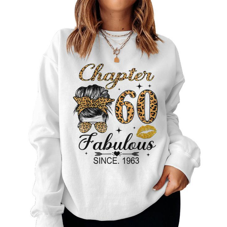 Chapter 60 Fabulous Since 1963 60Th Birthday Messy Bun  Women Crewneck Graphic Sweatshirt