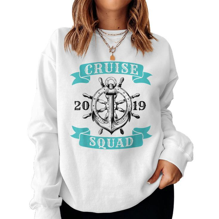 Cruise Squad 2019 Cruising Womens Girls Matching Cruise Women Sweatshirt