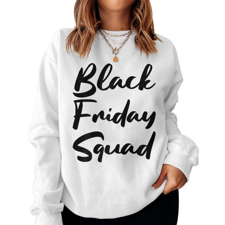 Cute Black Friday Squad Family Shopping 2019 Deals Womens Women Sweatshirt