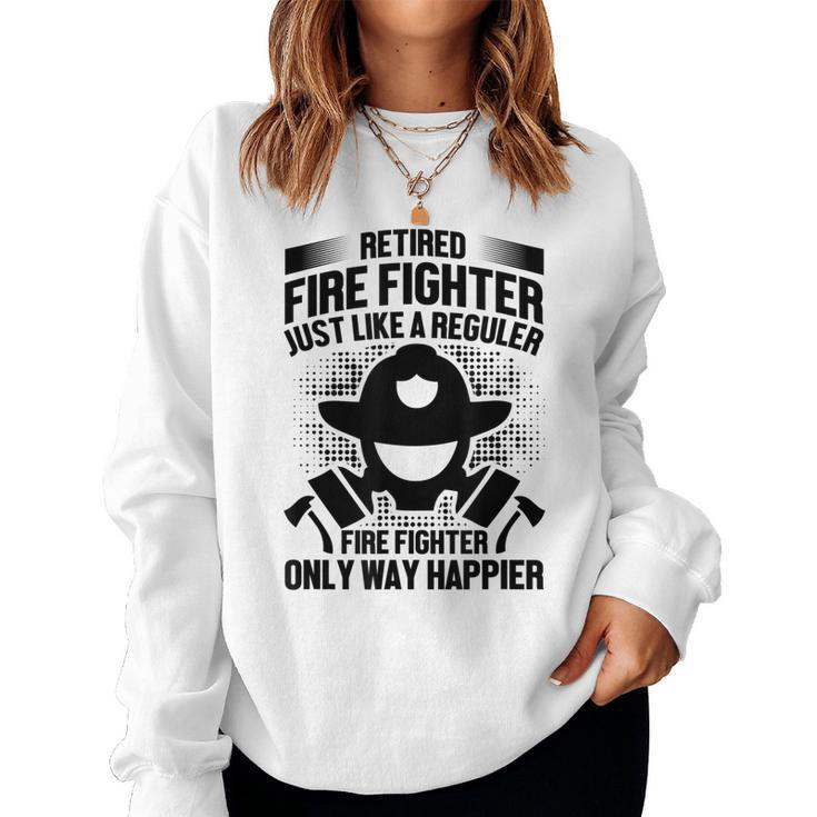 Firefighter Retirement Gift - Retired Fire Fighter Just Like  Women Crewneck Graphic Sweatshirt