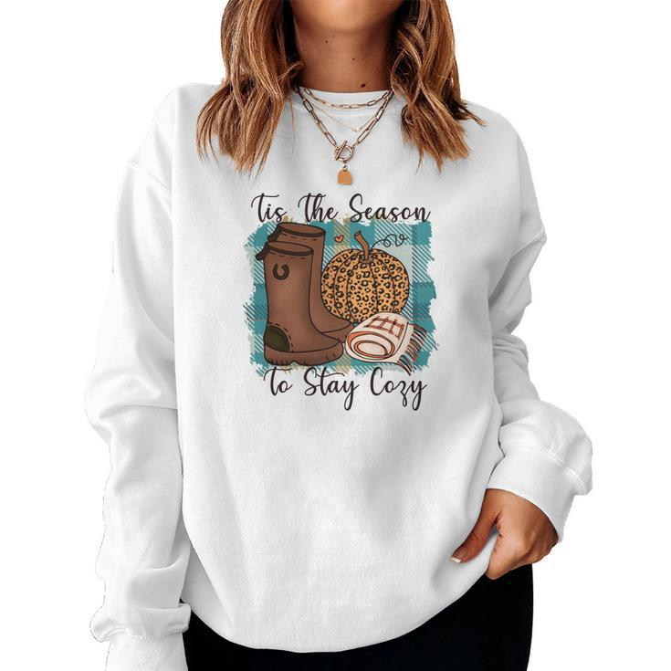 Funny Fall Tis The Season To Stay Cozy Women Crewneck Graphic Sweatshirt