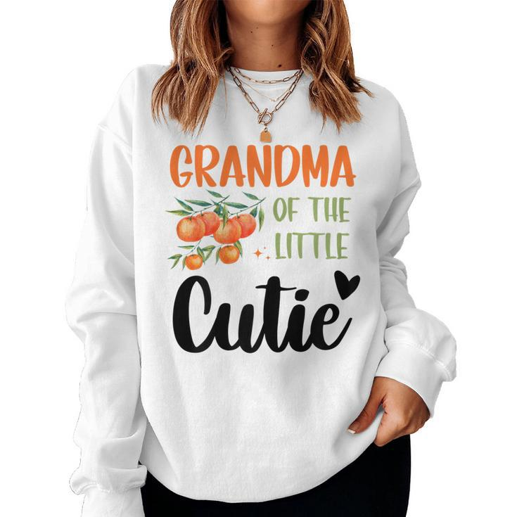 Womens Grandma Little Cutie Baby Shower Orange 1St Birthday Party Women Sweatshirt