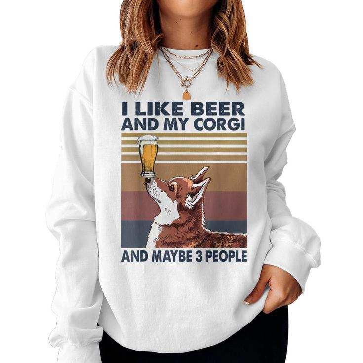I Like Beer And My Corgi And Maybe 3 People Vintage Women Crewneck Graphic Sweatshirt