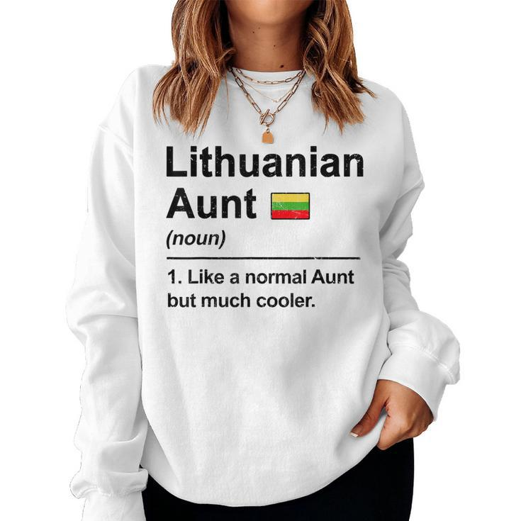 Lithuanian Aunt Like A Normal Aunt But Much Cooler Women Sweatshirt
