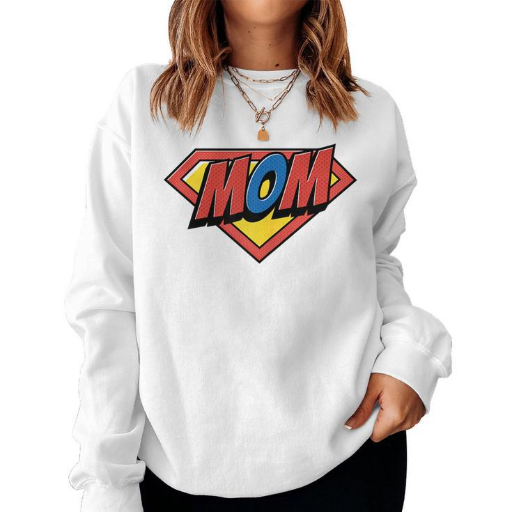 Mom Super Hero Superhero Mothers Day  Gift For Womens Women Crewneck Graphic Sweatshirt