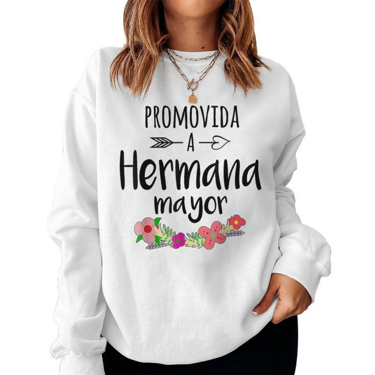 Promovida A Hermana Mayor Spanish Baby Shower Older Sister Women Sweatshirt