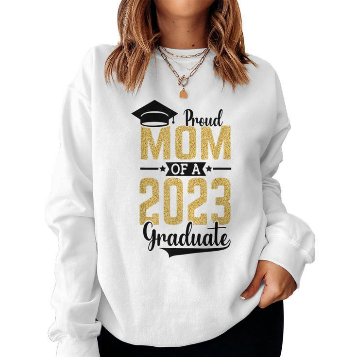 Senior 2023 Proud Mom Of A 2023 Graduate Graduate 2023 Sweatshirt