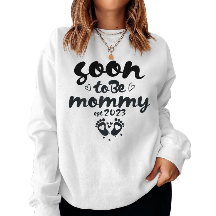 Womens Soon To Be Mommy First Time Mom New Mom Pregnancy Women Sweatshirt