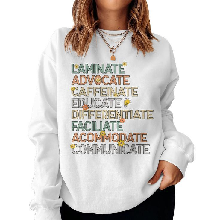 Sped Special Education Teacher Laminate Advocate Caffeinate Women Sweatshirt