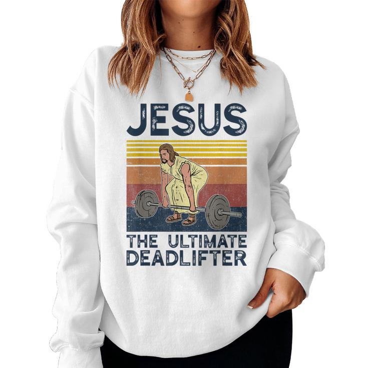 Vintage Jesus The Ultimate Deadlifter Funny Christian Gym  Women Crewneck Graphic Sweatshirt