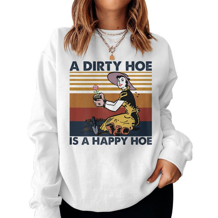 Womens A Dirty Hoe Is A Happy Hoe Vintage Retro Funny Garden Lover  Women Crewneck Graphic Sweatshirt
