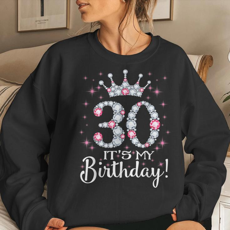 30 Its My Birthday 1989 30Th Birthday For Womens Women Sweatshirt Gifts for Her