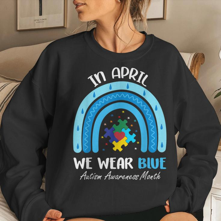 In April We Wear Blue Puzzle Rainbow Autism Awareness Month Women Sweatshirt Gifts for Her