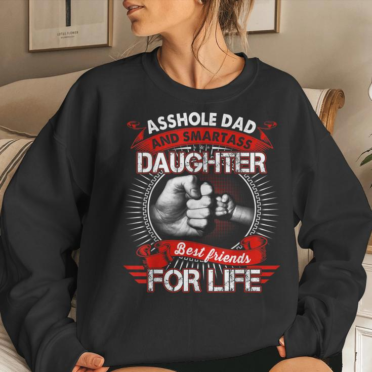 Asshole Dad And Smartass Daughter Best Friend For Life Women Crewneck Graphic Sweatshirt Gifts for Her
