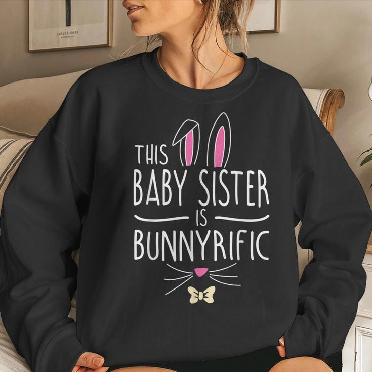 This Baby Sister Is Bunnyrific Easter Bunny Ears Women Sweatshirt Gifts for Her